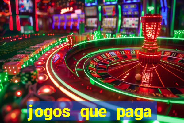 jogos que paga dinheiro sem depositar